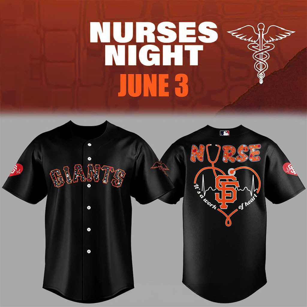 San Francisco Giants X Nurse Night Appreciation Baseball Jersey Giants SF Giants Merch Fan Gift