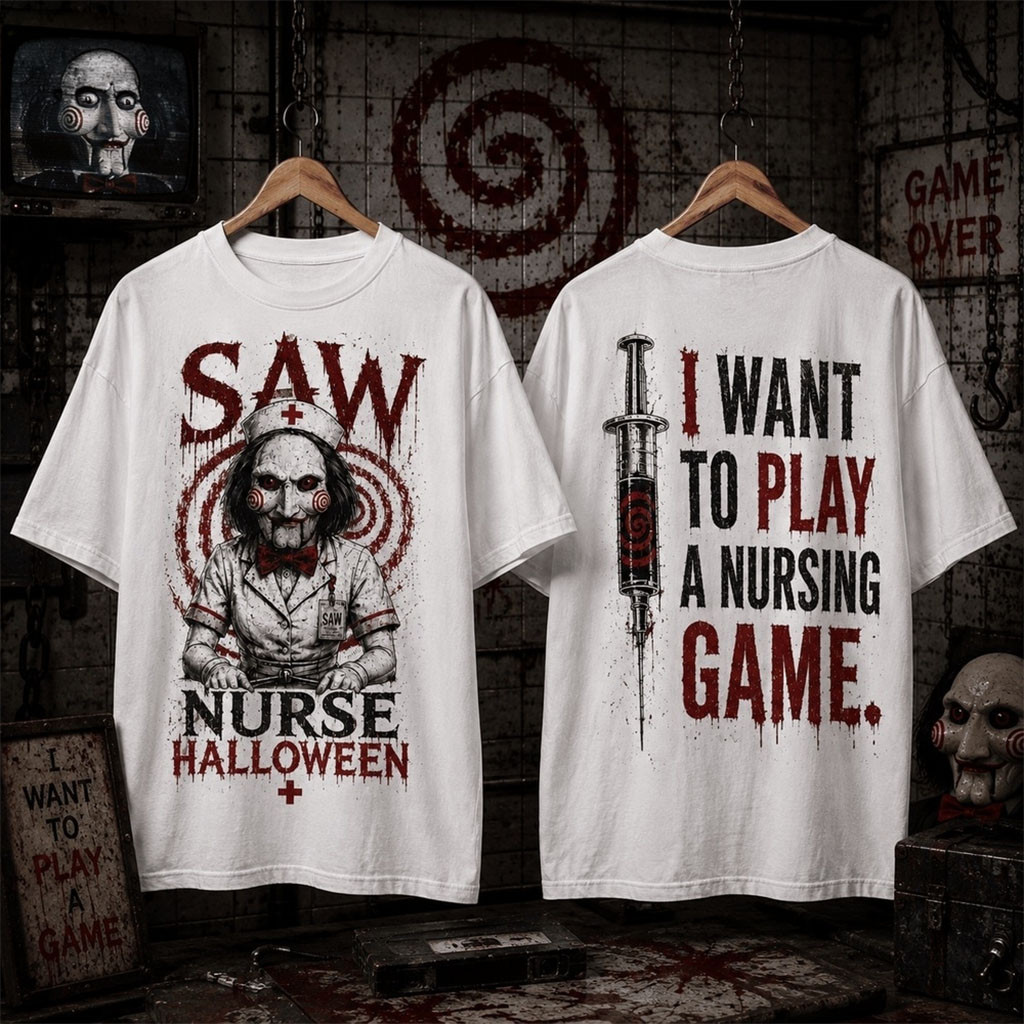 Saw Nurse Play the Shift Halloween T-Shirt I Want To Play A Nursing Game Shirt Horror Fan Gifts Saw Nurse Play the Shift Halloween T-Shirt I Want To Play A Nursing Game Shirt Horror Fan Gifts