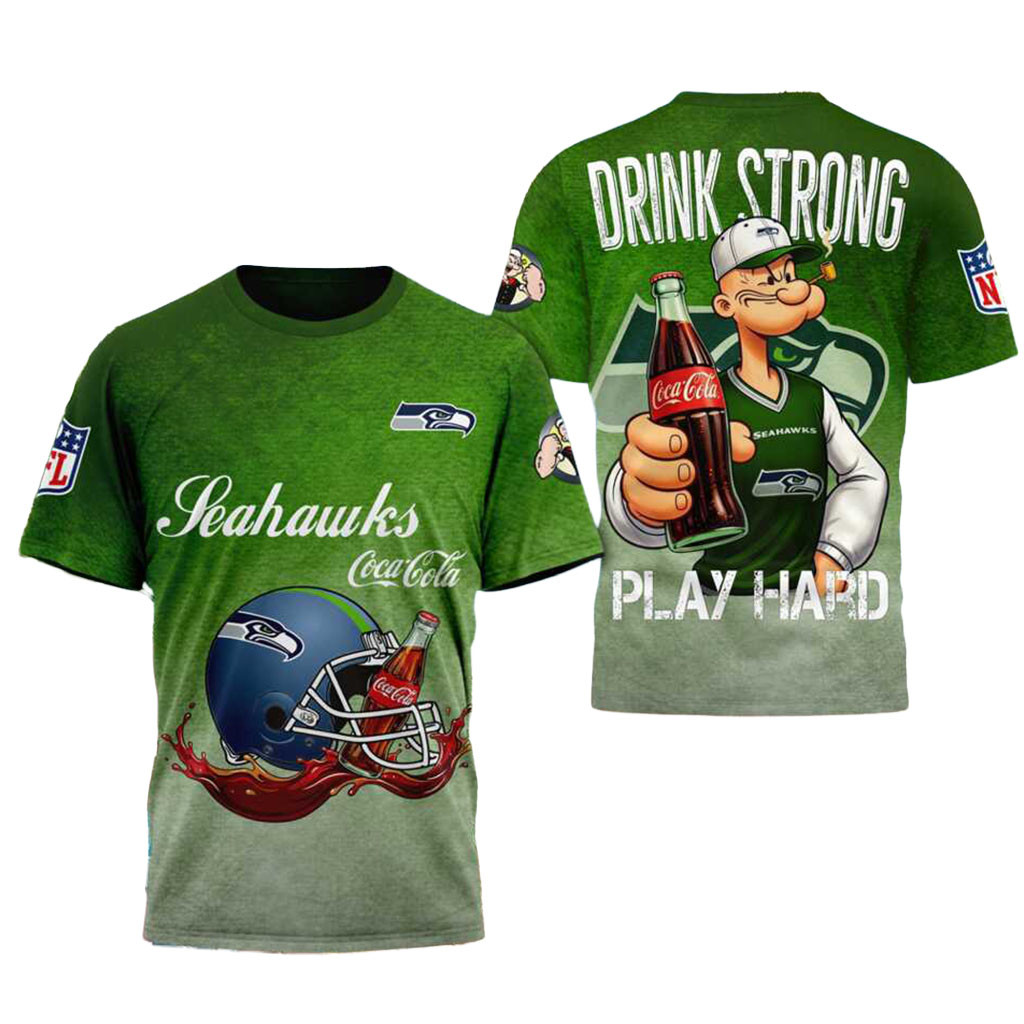 Seattle Seahawks Popeye Coca Cola Drink Strong Play Hard Shirt Seattle Seahawks Merch Fan Gifts Seattle Seahawks Popeye Coca Cola Drink Strong Play Hard Shirt Seattle Seahawks Merch Fan Gifts