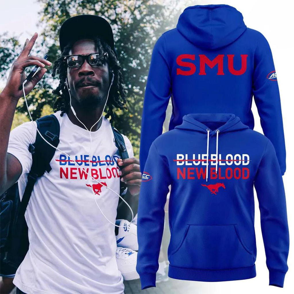 SMU Mustangs Football Blue Blood New Blood 2026 Hoodie SMU Mustangs Merch Blue Fan Gift
