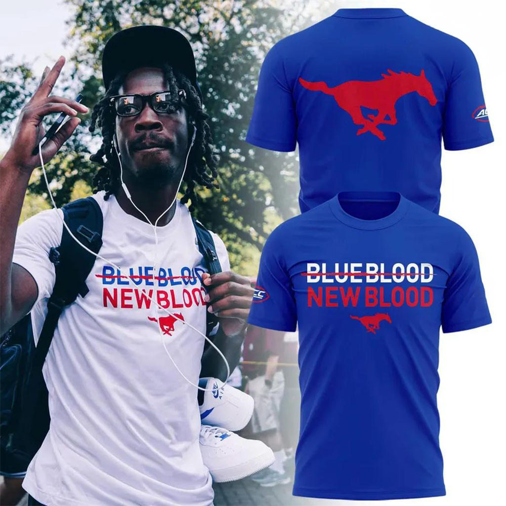 SMU Mustangs Football Blue Blood New Blood 2026 Shirt SMU Mustangs Merch Best Football Gifts SMU Mustangs Football Blue Blood New Blood 2026 Shirt SMU Mustangs Merch Best Football Gifts