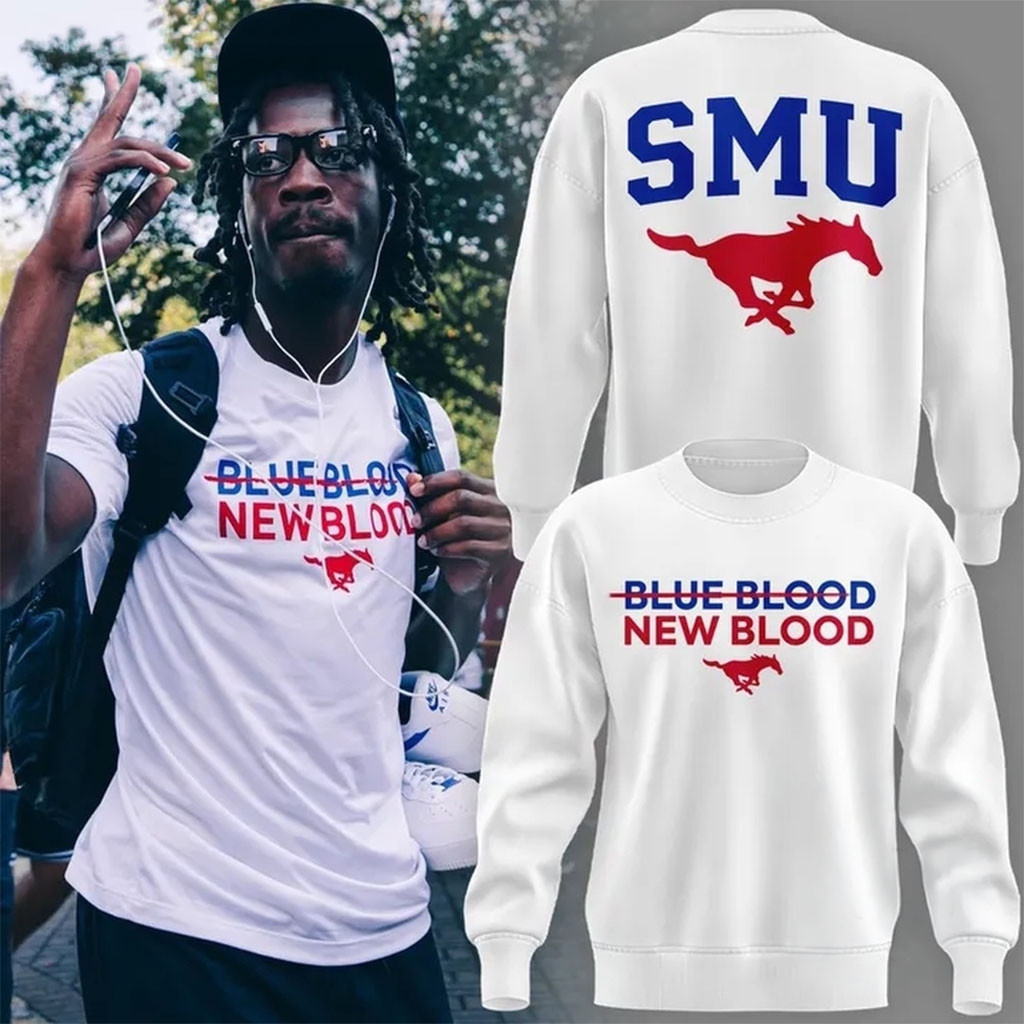 SMU Mustangs Football Blue Blood New Blood 2026 Sweatshirt SMU Mustangs Merch Gifts For Friends