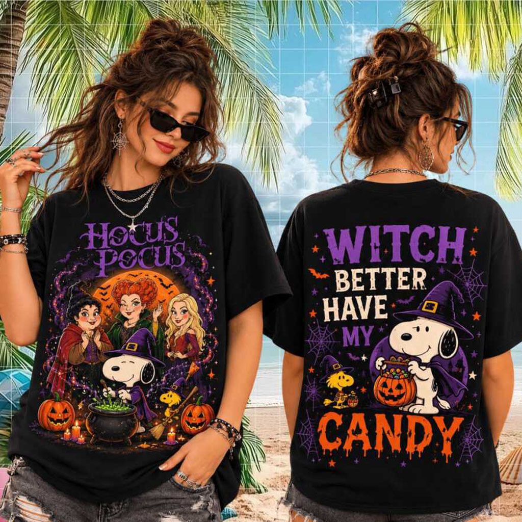Snoopy Hocus Pocus Witch Better Have My Candy Halloween Shirt Hocus Pocus Merch Horror Gear
