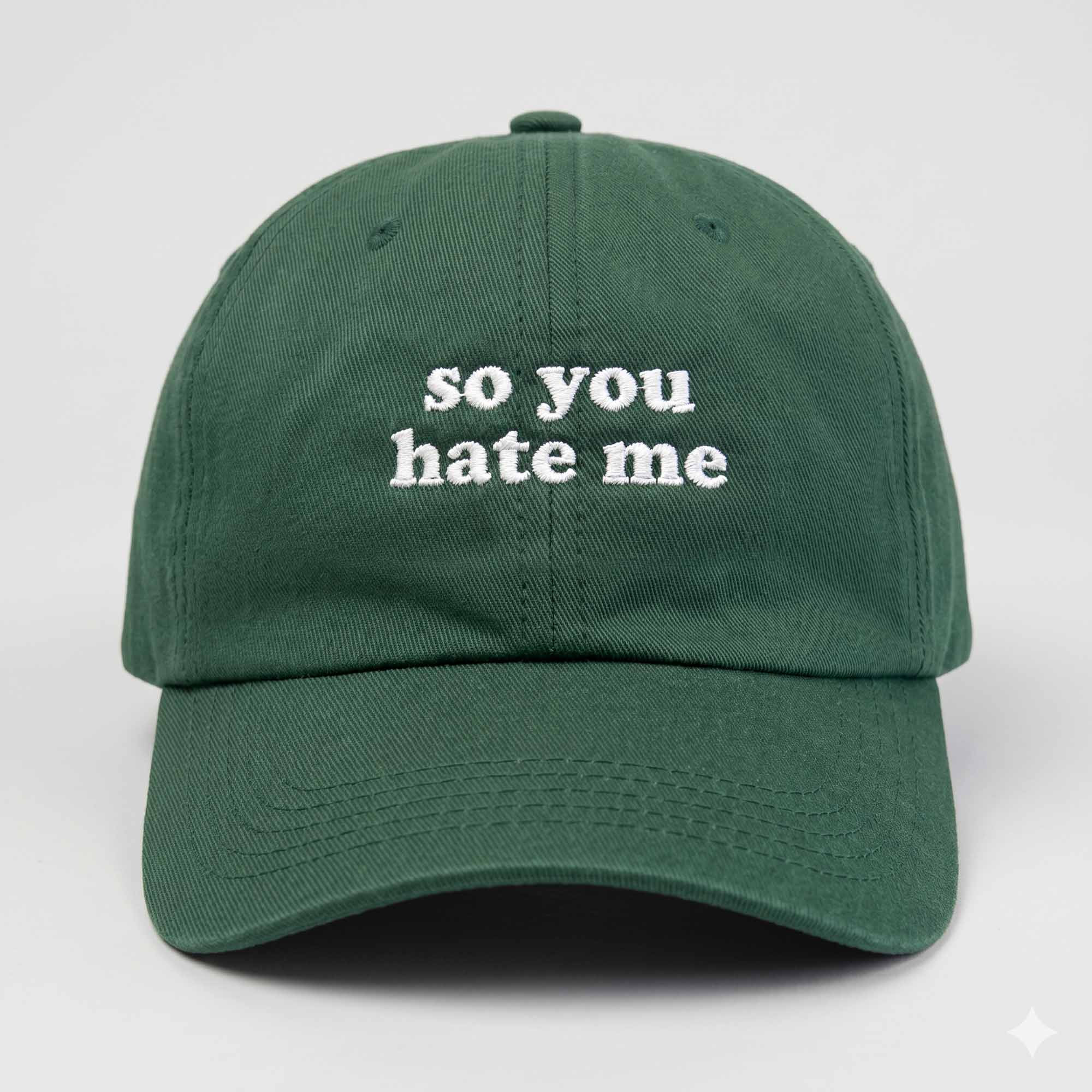 So You Hate Me Hat