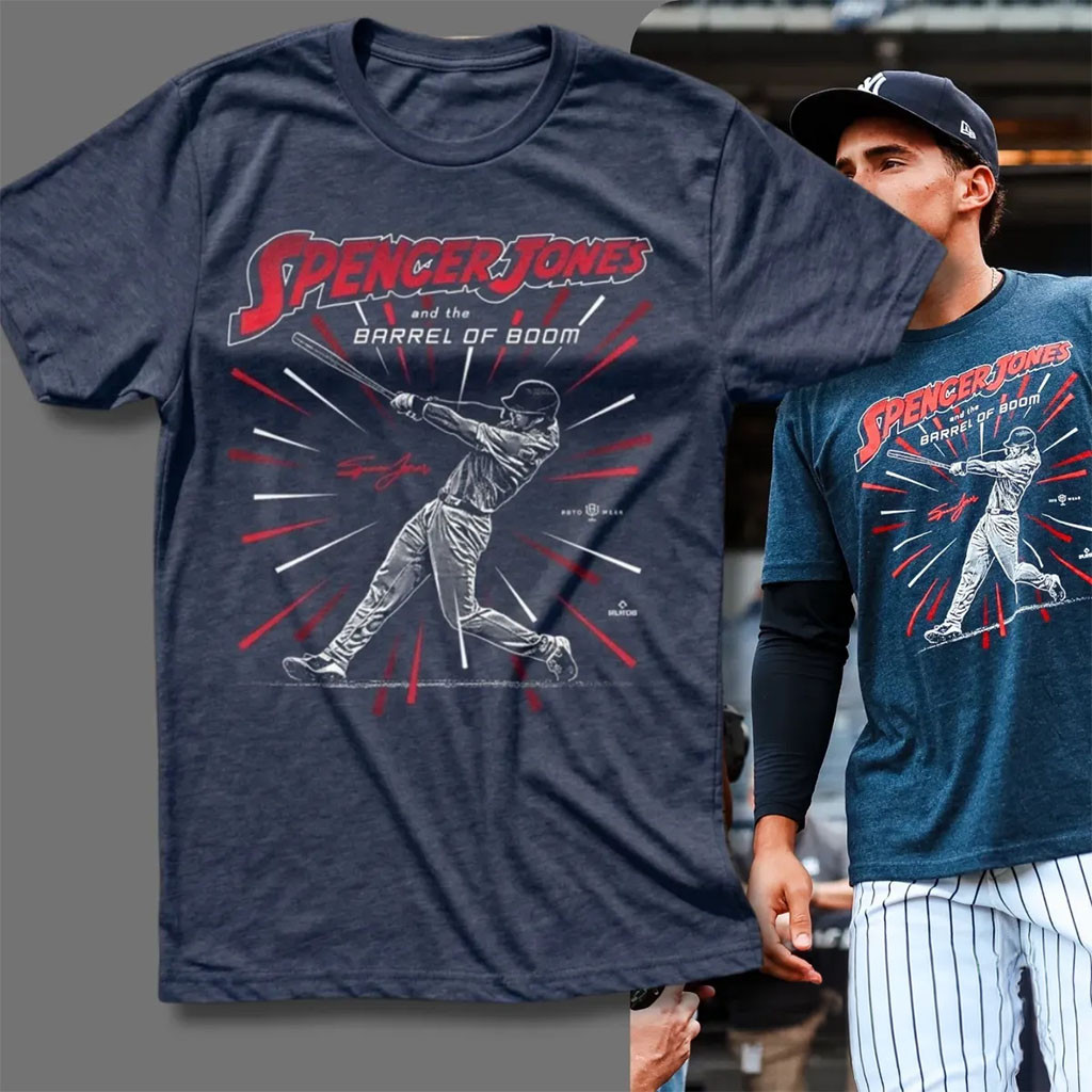 Spencer Jones New York Yankees The Barrel Of Boom T-Shirt Gift For Baseball Fans