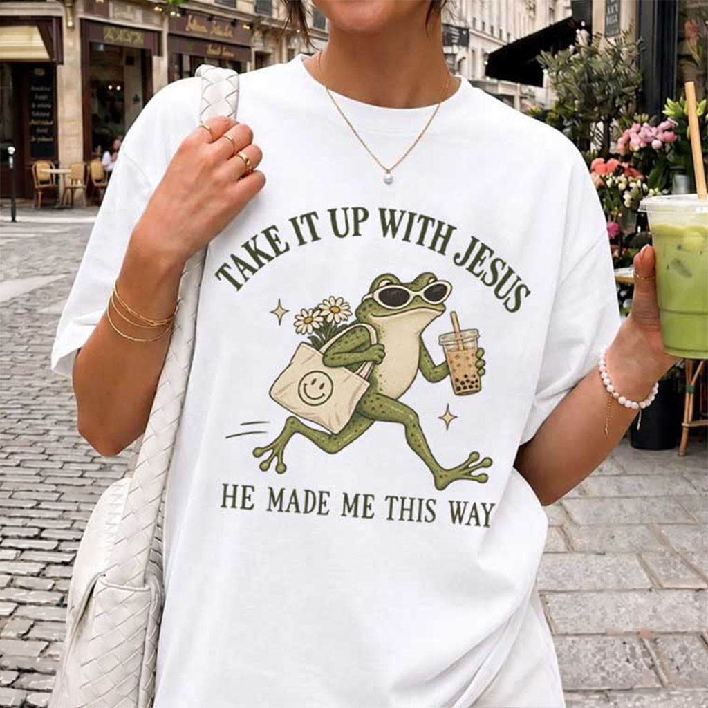 Take It Up With Jesus Shirt Sarcastic Faith Funny Christian Frog T-Shirt Gifts For BFF Take It Up With Jesus Shirt Sarcastic Faith Funny Christian Frog T-Shirt Gifts For BFF