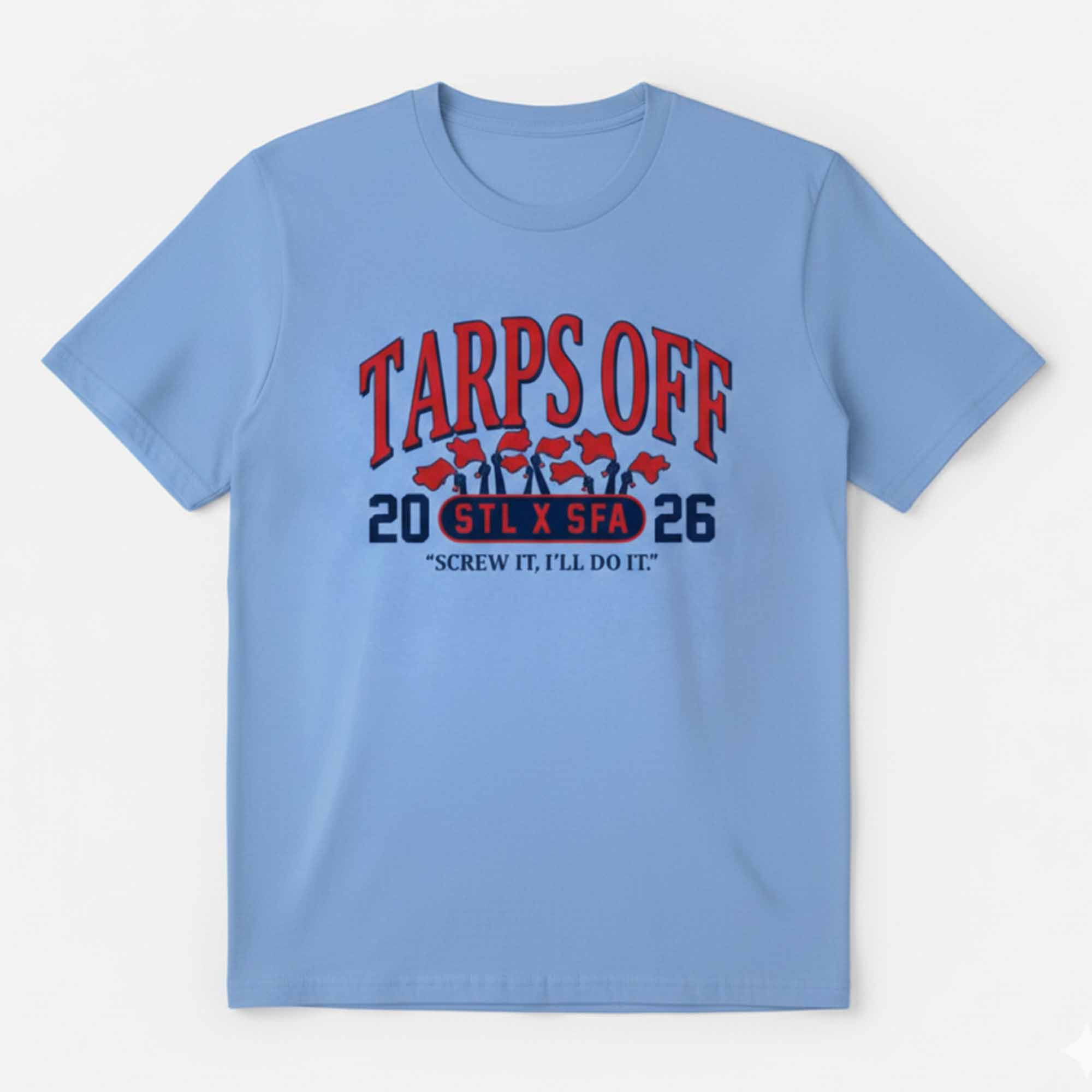 Tarps Off 2026 Shirt