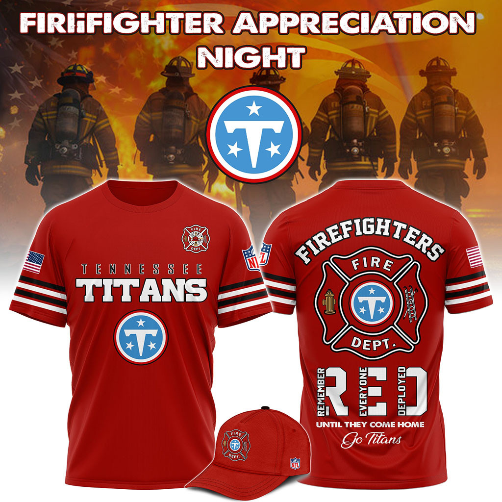 Tennessee Titans Firefighter Appreciation Night 2026 T-Shirt Tennessee Titans Merch Fan Gifts Tennessee Titans Firefighter Appreciation Night 2026 T-Shirt Tennessee Titans Merch Fan Gifts
