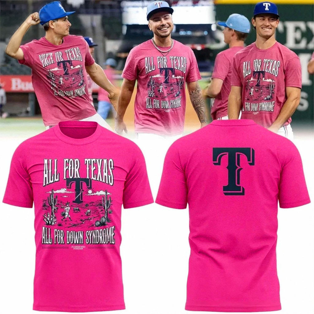 Texas Rangers All For Texas All For Down Syndrome T-Shirt Texas Rangers Merch Fan Gifts Texas Rangers All For Texas All For Down Syndrome T-Shirt Texas Rangers Merch Fan Gifts
