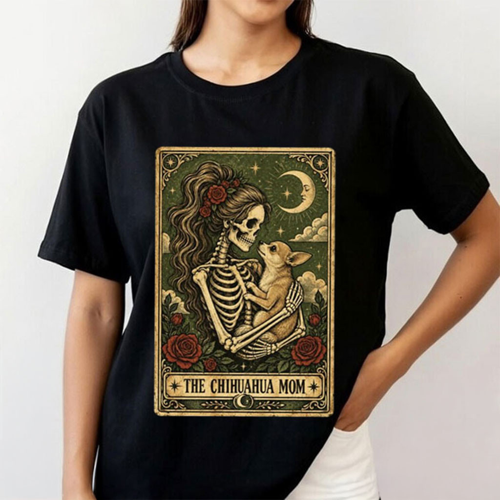 The Chihuahua Mom Tarot Card Halloween T-Shirt Funny Holiday Shirts Gifts For Her