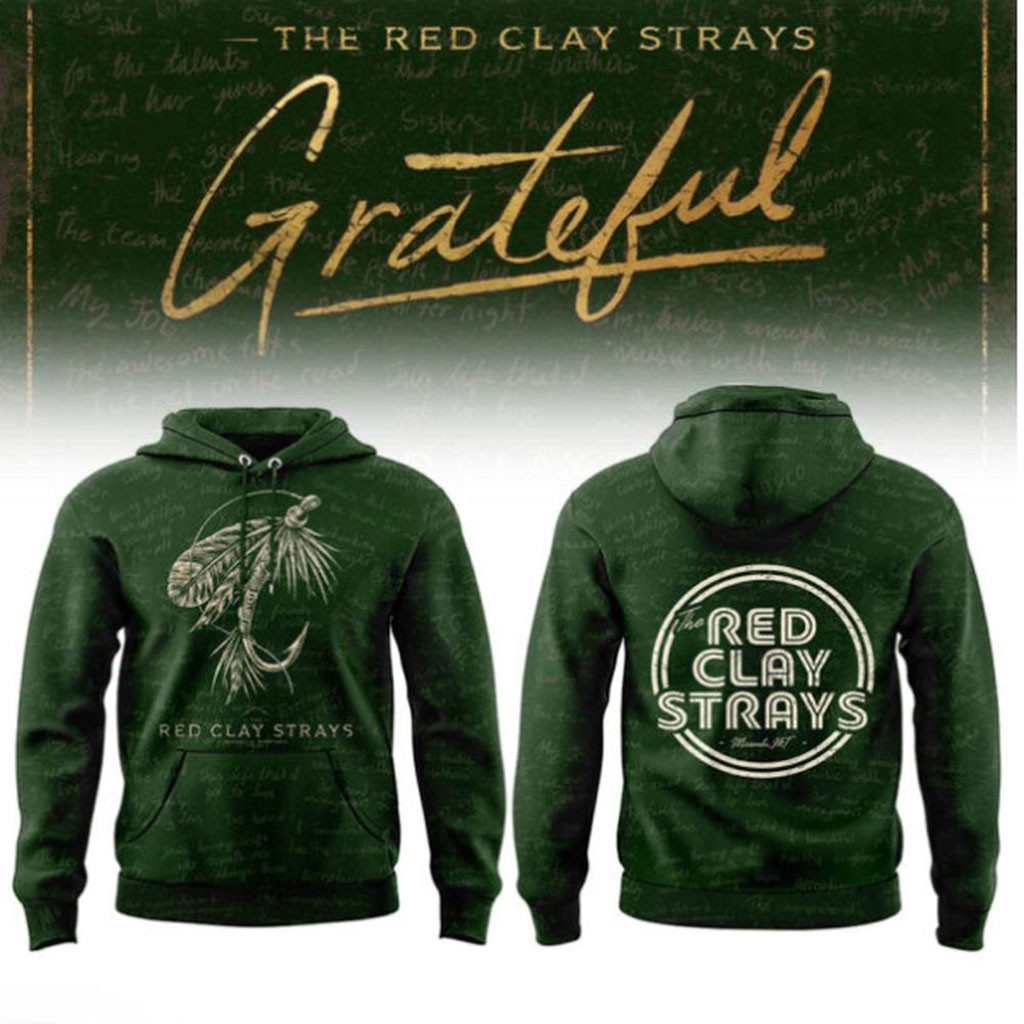 The Red Clay Strays The Grateful Tour Missoula MT Hoodie The Red Clay Strays Merch Fans Gear