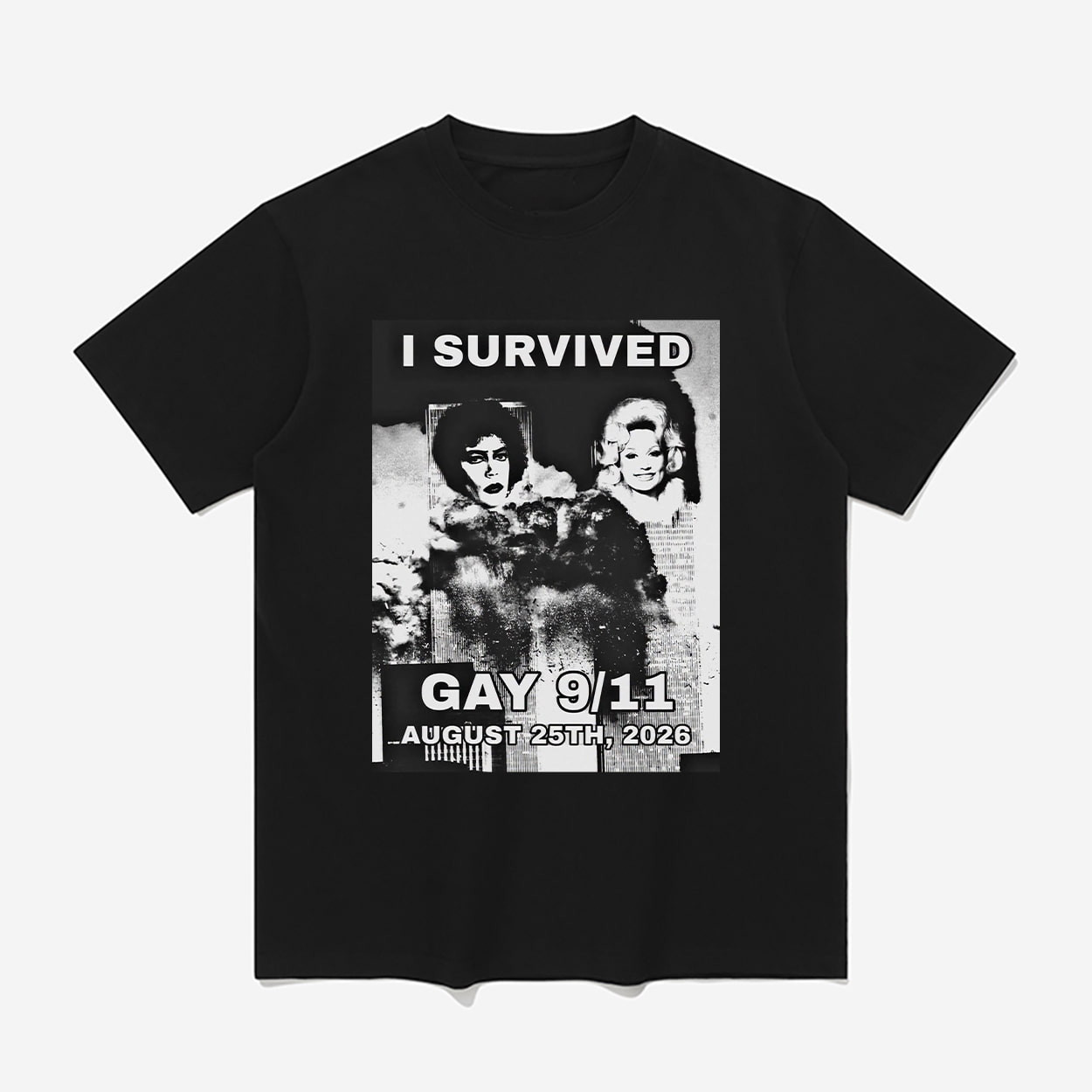Tim Curry Dolly Parton I Survived Gay 9'11 August 25th 2026 Shirt
