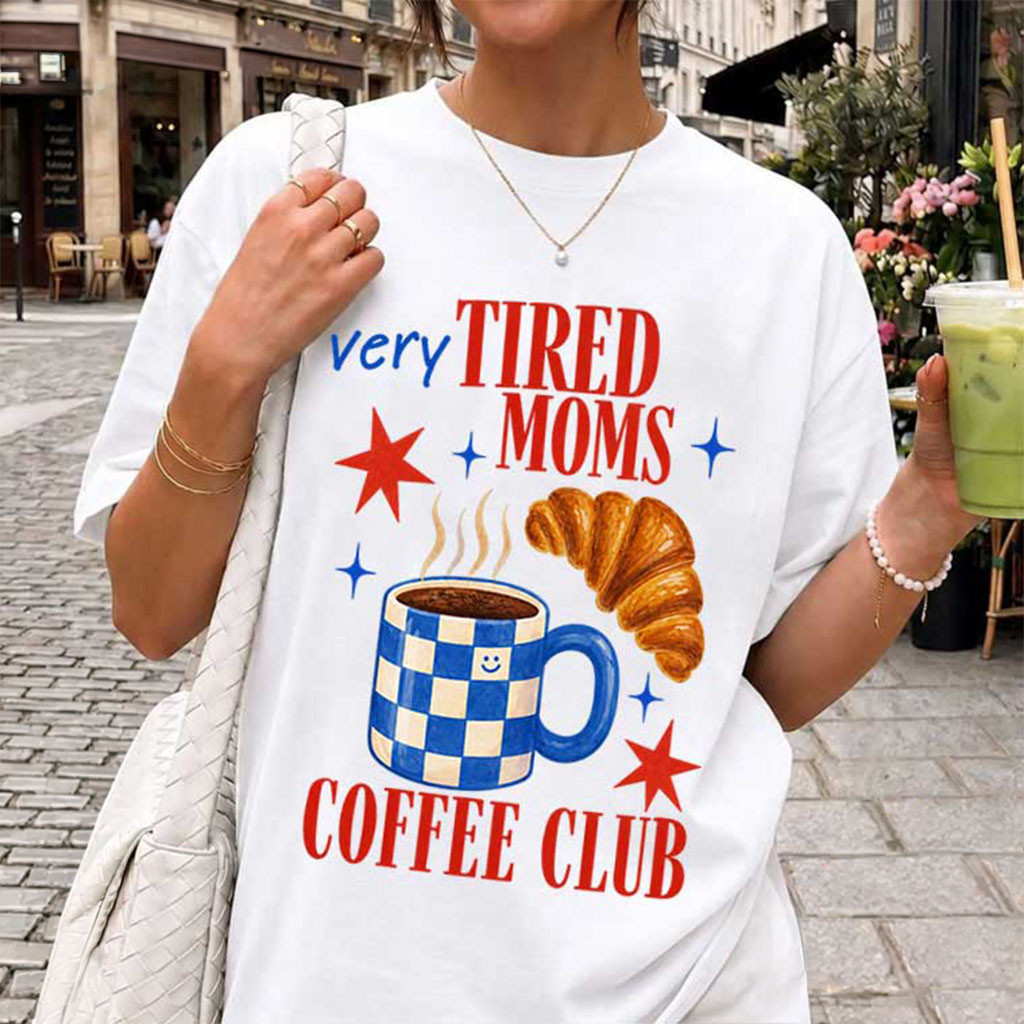Tired Moms Coffee Club Mom Life Caffeinated Mama T-Shirt Funny Coffee Lover Mom Shirt Her Gift