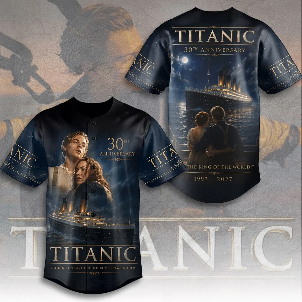 Titanic 30th Anniversary Baseball Jersey The King Of The World 2027 Titanic Movie Merch Gifts
