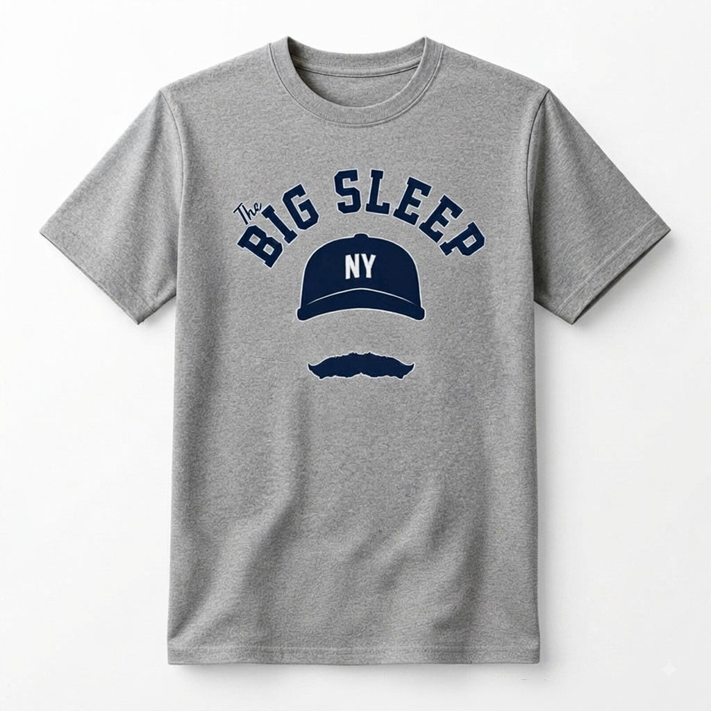 Trent Grisham The Big Sleep 2026 Shirt New York Yankees Merch Gifts For Baseball Fans