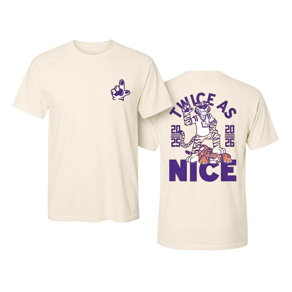 Twice As Nice 2025 2026 Shirt LSU Tigers Merch Best Birthday Gift For Husband Twice As Nice 2025 2026 Shirt LSU Tigers Merch Best Birthday Gift For Husband