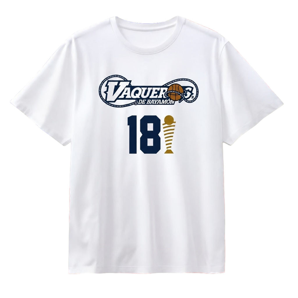 Vaqueros De Bayamon 18 Championship BSN T-Shirt Vaqueros De Bayamon Merch Basketball Fan Gift