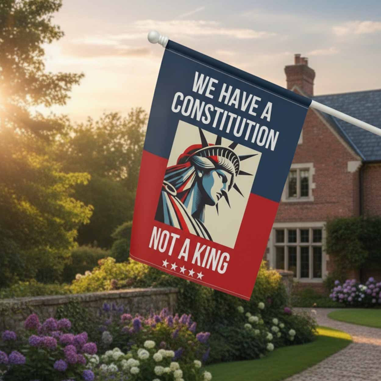 We Have A Constitution Not A King Flag