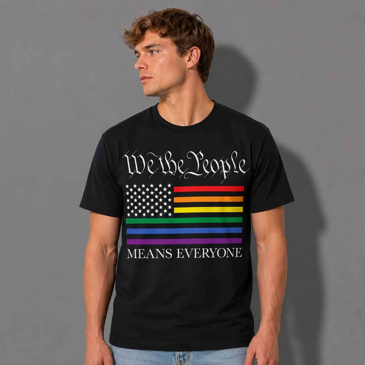We The People Pride Shirt LGBTQ Flag Means Everyone T-Shirt Gifts For Gays We The People Pride Shirt LGBTQ Flag Means Everyone T-Shirt Gifts For Gays