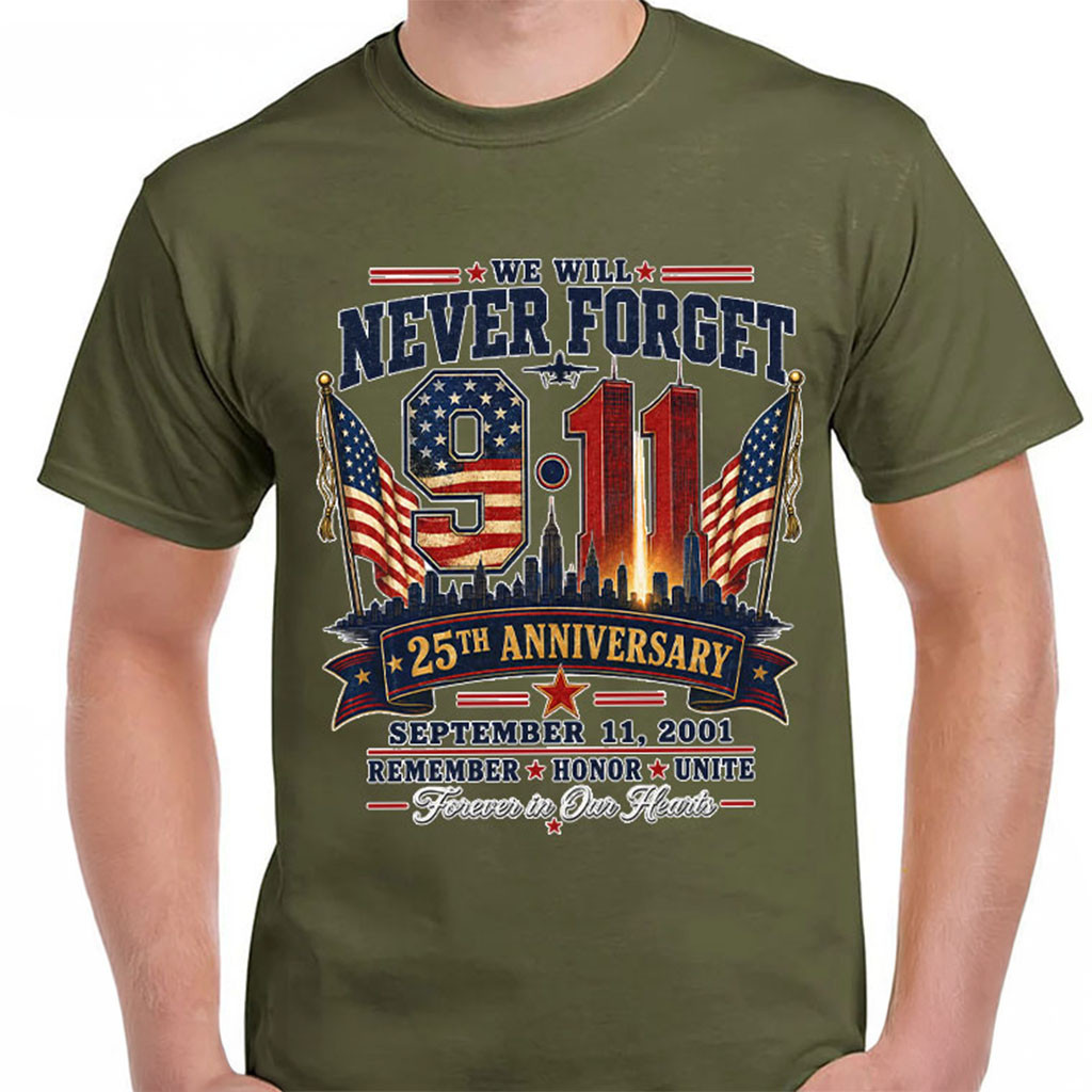 We Will Never Forget 911 25th Anniversary September 11 Memorial T-Shirt Patriot Day Gifts