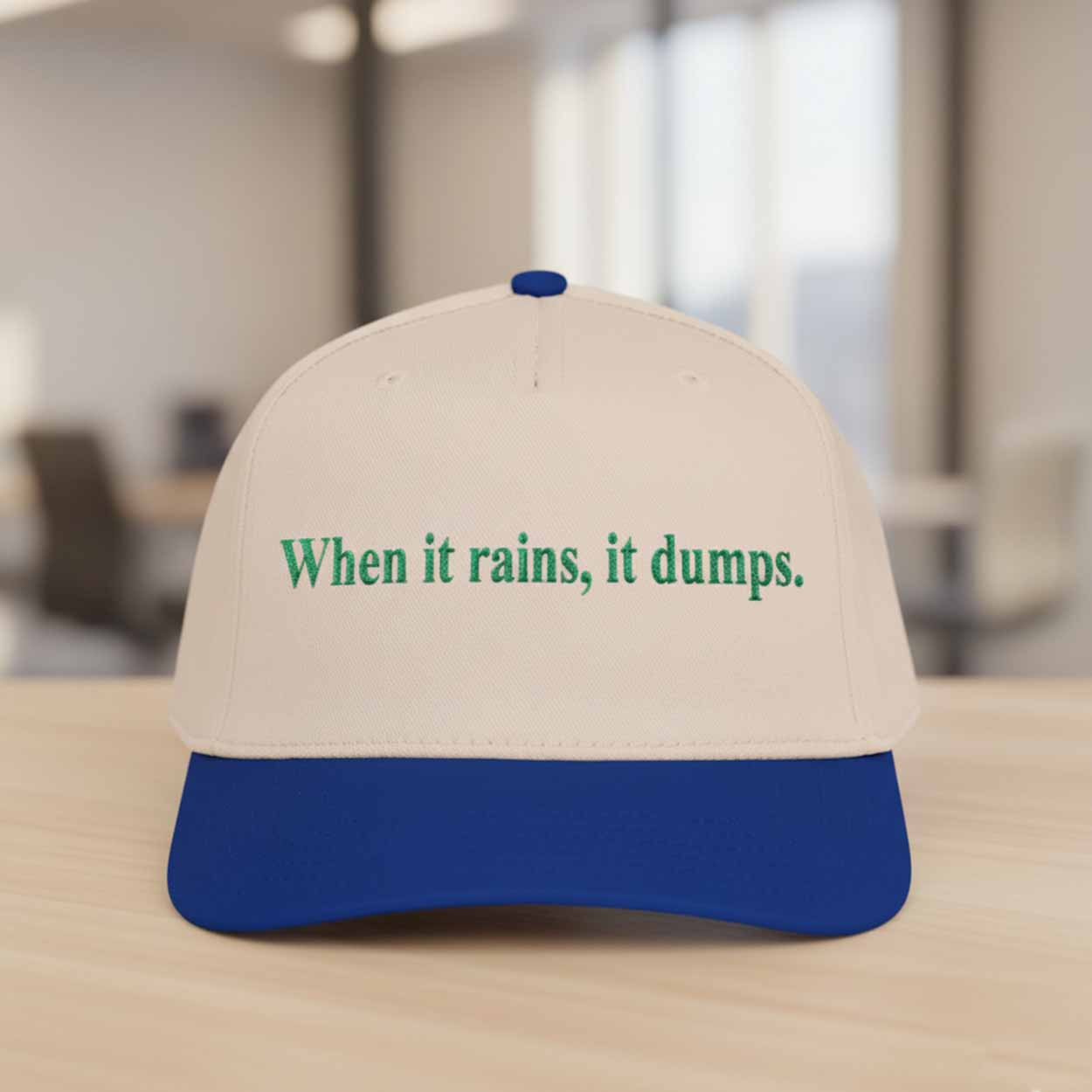 When It Rains It Dumps Hat