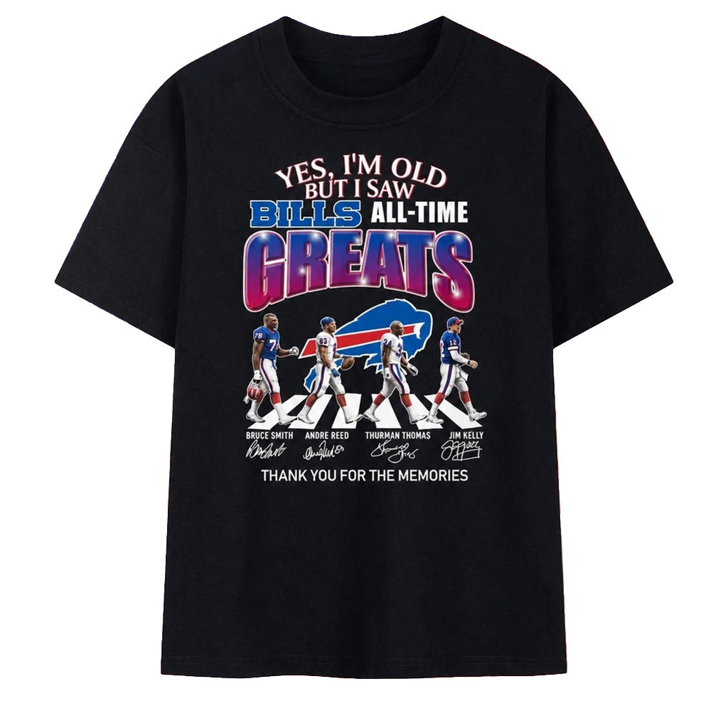 Yes I'm Old But I Saw Bills All Time Greats Signatures Abbey Road T-Shirt Buffalo Bills Merch Yes I'm Old But I Saw Bills All Time Greats Signatures Abbey Road T-Shirt Buffalo Bills Merch