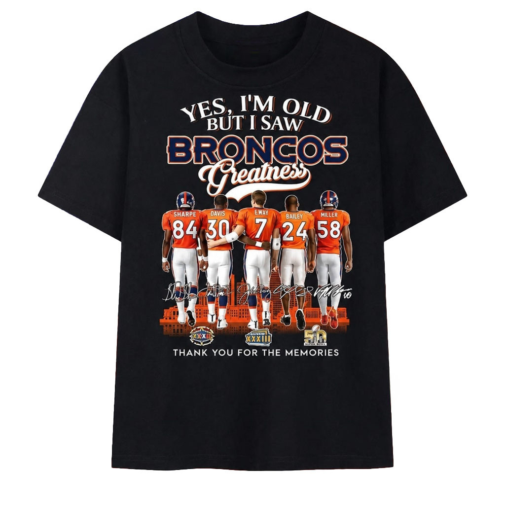 Yes I'm Old But I Saw Broncos Greatness Signatures Vintage T-Shirt Denver Broncos Merch