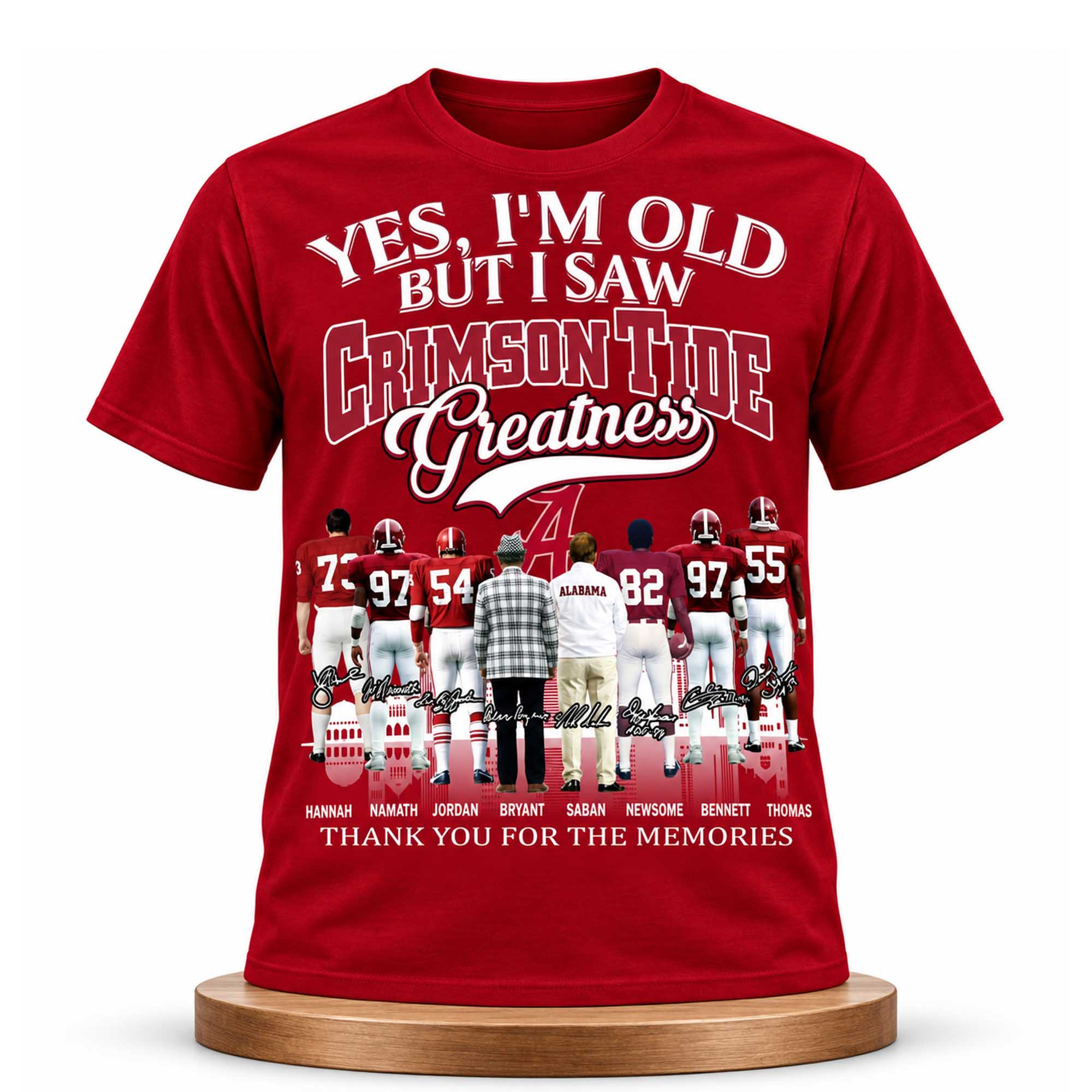 Yes I'm Old But I Saw Crimson Tide Greatness Shirt Alabama Crimson Tide Merch Gifts For Fans Yes I'm Old But I Saw Crimson Tide Greatness Shirt Alabama Crimson Tide Merch Gifts For Fans