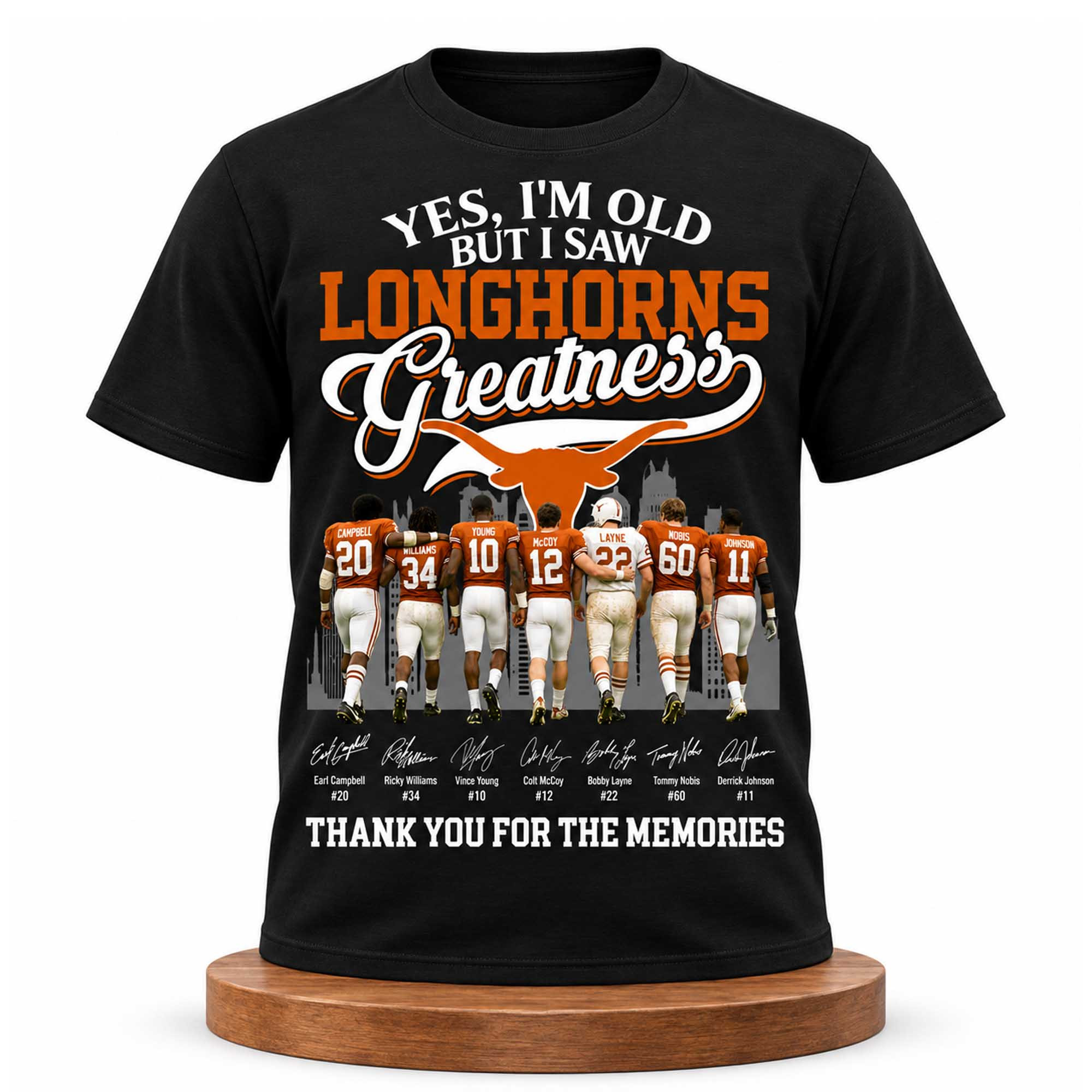 Yes I'm Old But I Saw Longhorns Greatness Shirt Texas Longhorns Merch Presents For Fans