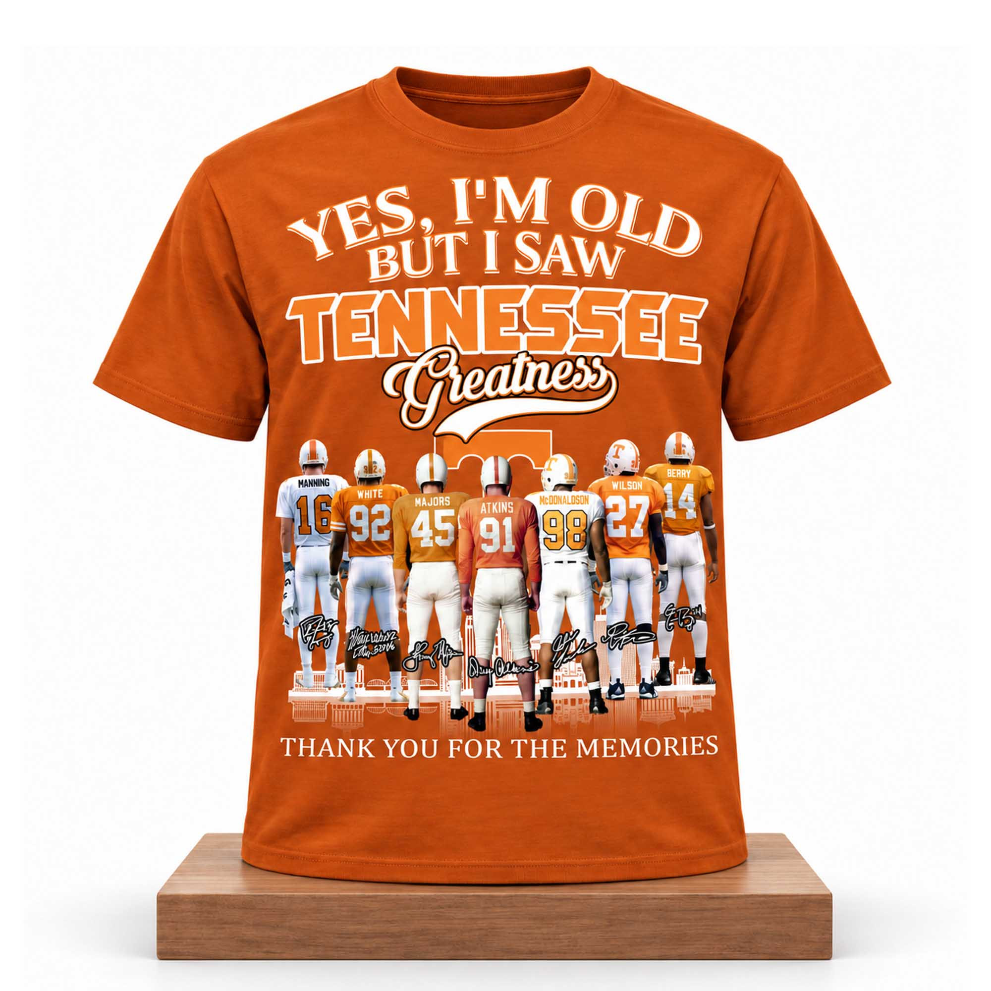 Yes I'm Old But I Saw Tennessee Greatness Shirt Tennessee Volunteers Merch Presents For Brother