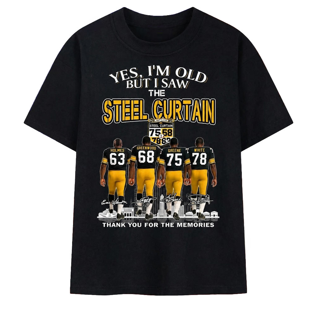 Yes I'm Old But I Saw The Steel Curtain Signatures T-Shirt Pittsburgh Steelers Merch