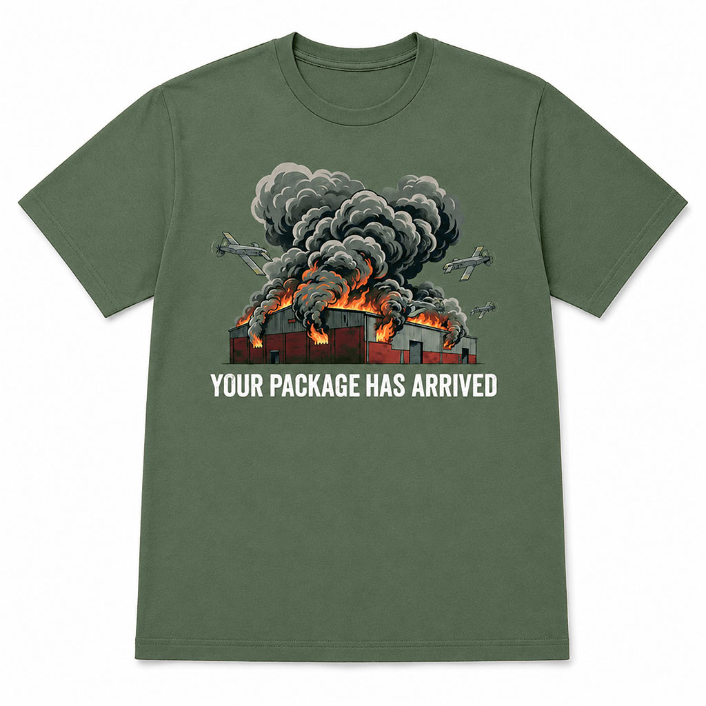 Your Package Has Arrived Warehouse Fire Shirt Military Humor Tee Gift For Brothers