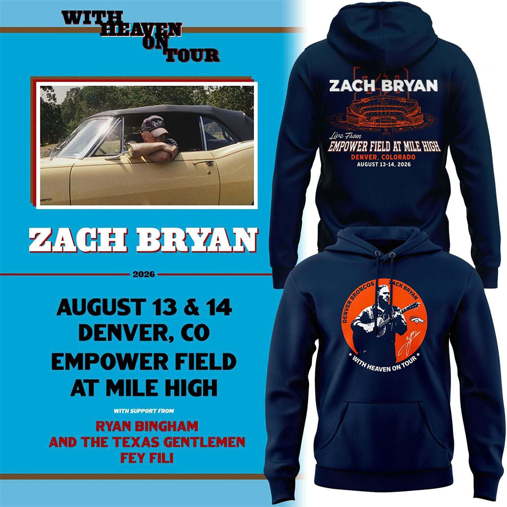 Zach Bryan X Denver Broncos 2026 Merch With Heaven On Tour Hoodie Music Lover Gifts Zach Bryan X Denver Broncos 2026 Merch With Heaven On Tour Hoodie Music Lover Gifts